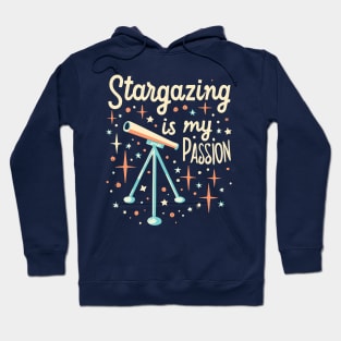 Stargazing Is My Passion Hoodie